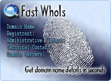 Fast WhoIs - Get Domain name details in seconds